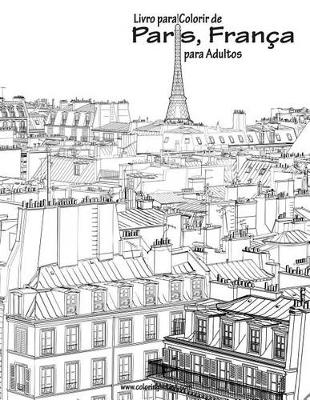 Cover of Livro para Colorir de Paris, França para Adultos 1