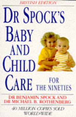 Book cover for Dr. Spock's Baby and Child Care for the Nineties