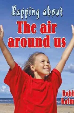 Cover of Rapping about The Air Around Us