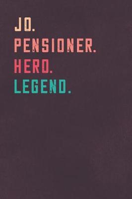 Book cover for Jo. Pensioner. Hero. Legend.