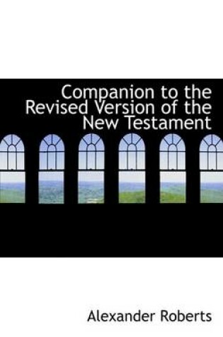 Cover of Companion to the Revised Version of the New Testament