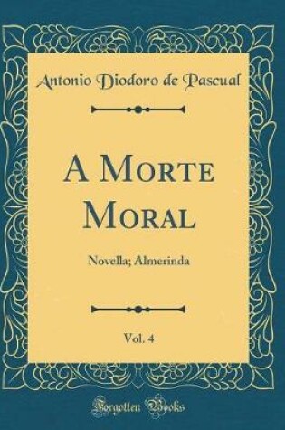 Cover of A Morte Moral, Vol. 4