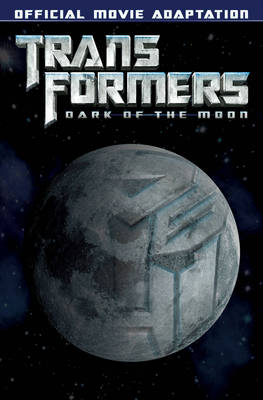 Book cover for Transformers Dark Of The Moon Movie Adaptation