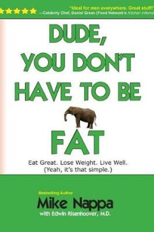 Cover of Dude, You Don't Have to be Fat