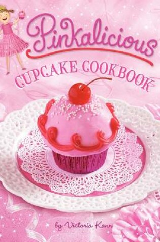 Cover of Pinkalicious Cupcake Cookbook