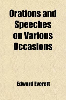 Book cover for Orations and Speeches on Various Occasions (Volume 4)