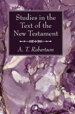 Cover of Studies in the Text of the New Testament