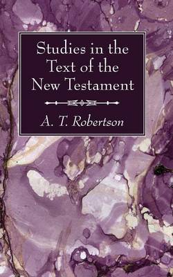 Book cover for Studies in the Text of the New Testament