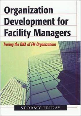 Book cover for Organization Development for Facility Managers