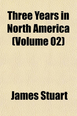 Book cover for Three Years in North America (Volume 02)