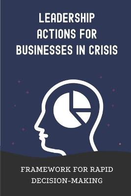 Book cover for Leadership Actions For Businesses In Crisis