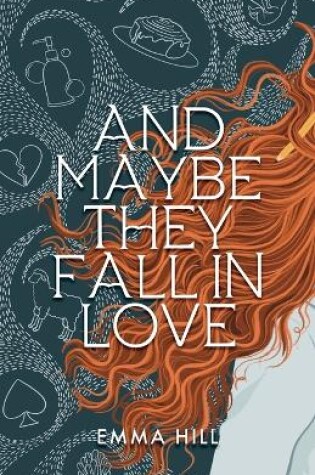 Cover of And Maybe They Fall In Love
