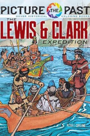 Cover of Picture the Past: the Lewis & Clark Expedition: