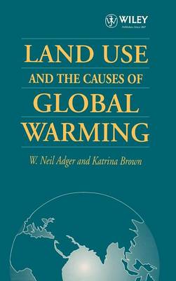 Book cover for Land Use and the Causes of Global Warming