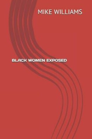 Cover of Black Women Exposed