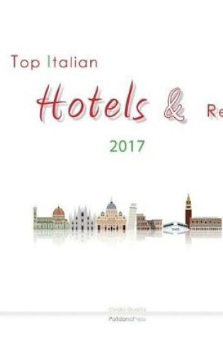 Cover of Top Italian Hotels & Resorts 2017