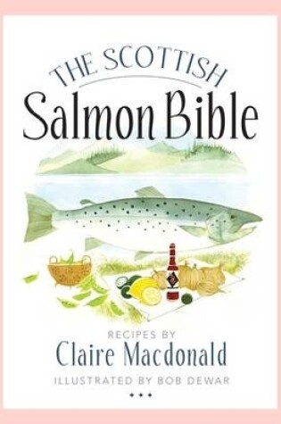 Cover of The Scottish Salmon Bible