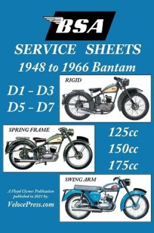 Cover of BSA BANTAM D1-D3-D5-D7 'SERVICE SHEETS' 1948-1966 RIGID, SPRING FRAME AND SWING ARM 125cc-150cc-175cc MODELS