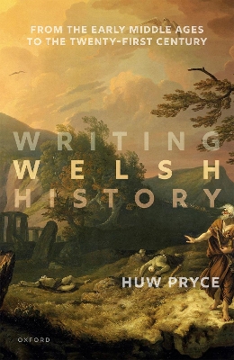 Book cover for Writing Welsh History