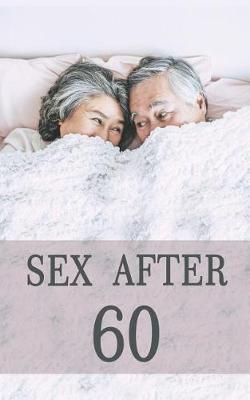 Book cover for Sex After 60