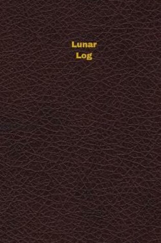 Cover of Lunar Log (Logbook, Journal - 96 pages, 5 x 8 inches)