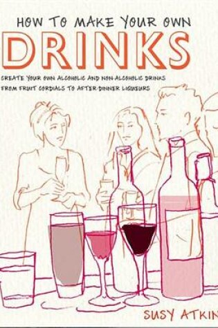 Cover of How to Make Your Own Drinks