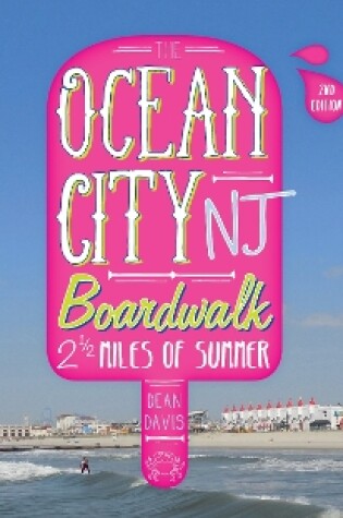 Cover of Ocean City NJ Boardwalk: Two-and-a-Half Miles of Summer, 2nd Edition