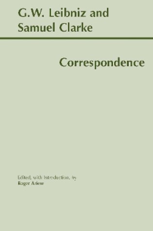 Cover of Leibniz and Clarke: Correspondence