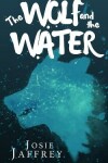 Book cover for The Wolf and The Water