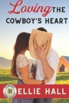 Book cover for Loving the Cowboy's Heart