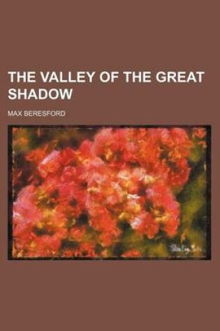 Cover of The Valley of the Great Shadow