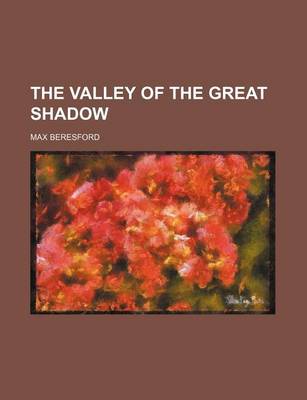 Book cover for The Valley of the Great Shadow