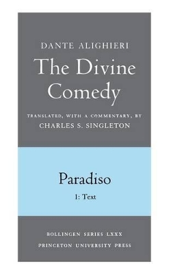 Book cover for The Divine Comedy, III. Paradiso, Vol. III. Part 1