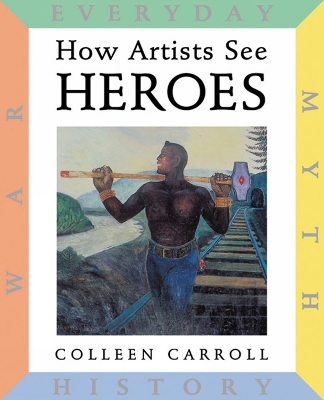 Cover of How Artists See: Heroes