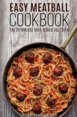 Cover of Easy Meatball Cookbook