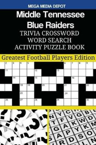 Cover of Middle Tennessee Blue Raiders Trivia Crossword Word Search Activity Puzzle Book