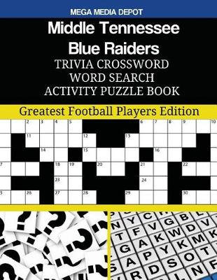 Book cover for Middle Tennessee Blue Raiders Trivia Crossword Word Search Activity Puzzle Book