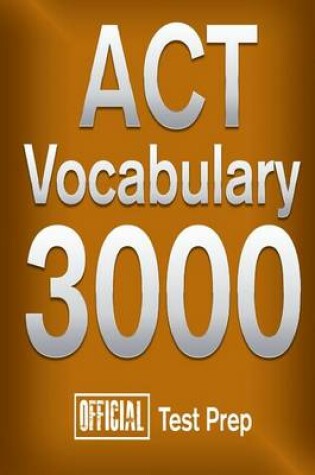 Cover of Official ACT Vocabulary 3000