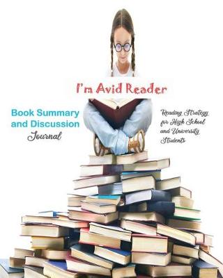 Book cover for I'm Avid Reader Book summary and discussion journal Reading strategy for high school and university students