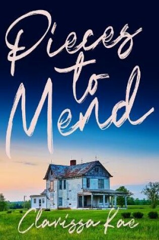 Cover of Pieces To Mend