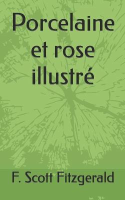 Book cover for Porcelaine et rose illustré