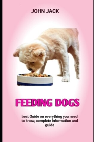 Cover of Feeding dogs