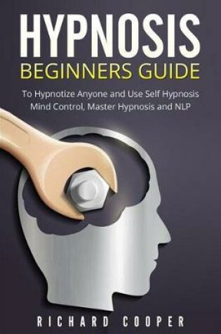 Cover of Hypnosis Beginners Guide