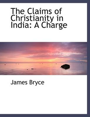 Book cover for The Claims of Christianity in India