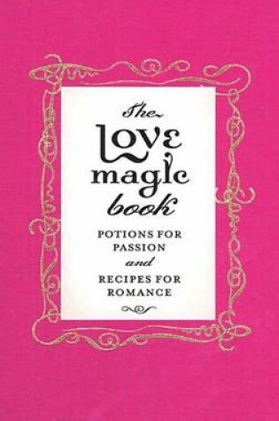 Cover of The Love Magic Book