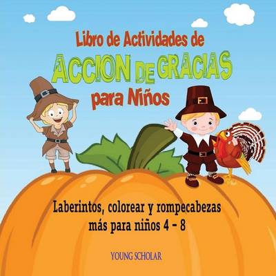 Book cover for Libro de Actividades de Acción de Gracias para Niños