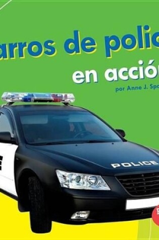 Cover of Carros de Policía En Acción (Police Cars on the Go)