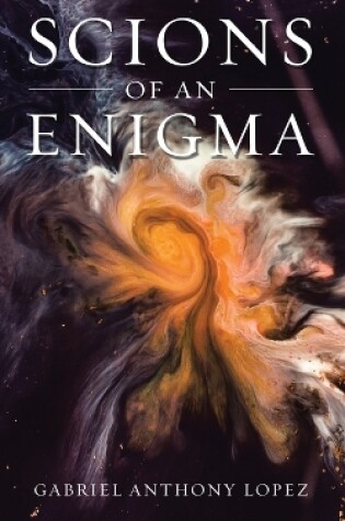 Cover of Scions of an Enigma