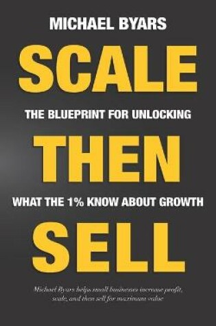 Cover of Scale Then Sell