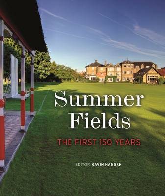 Book cover for Summer Fields: The First 150 Years